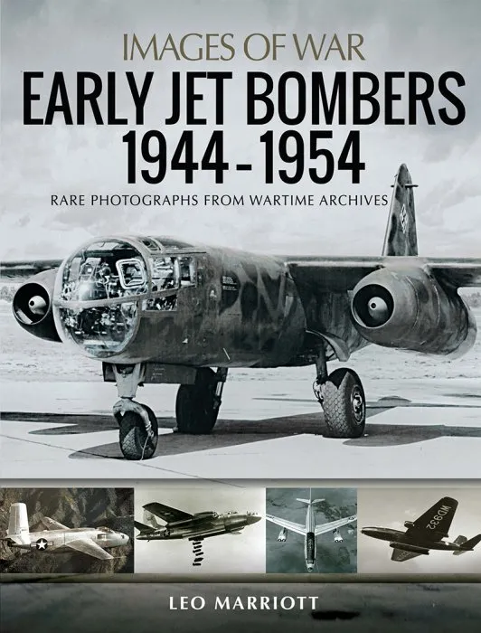 Early Jet Bombers, 1944–1954 (Images of War)