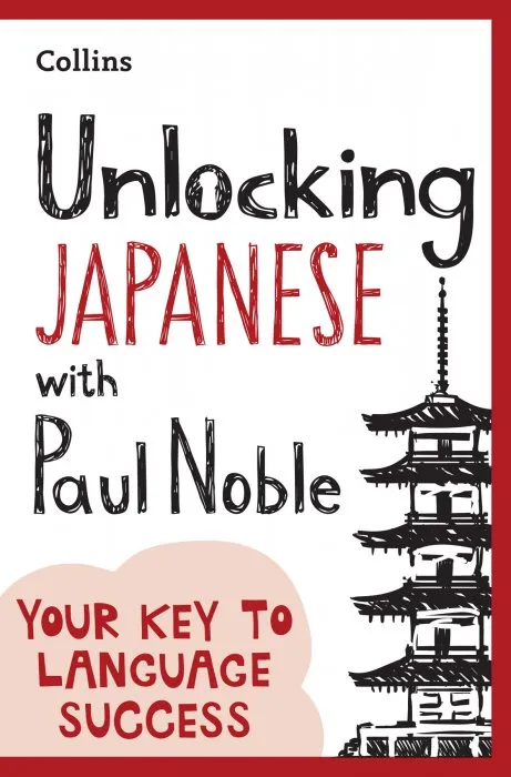 Unlocking Japanese with Paul Noble: Your Key to Language Success