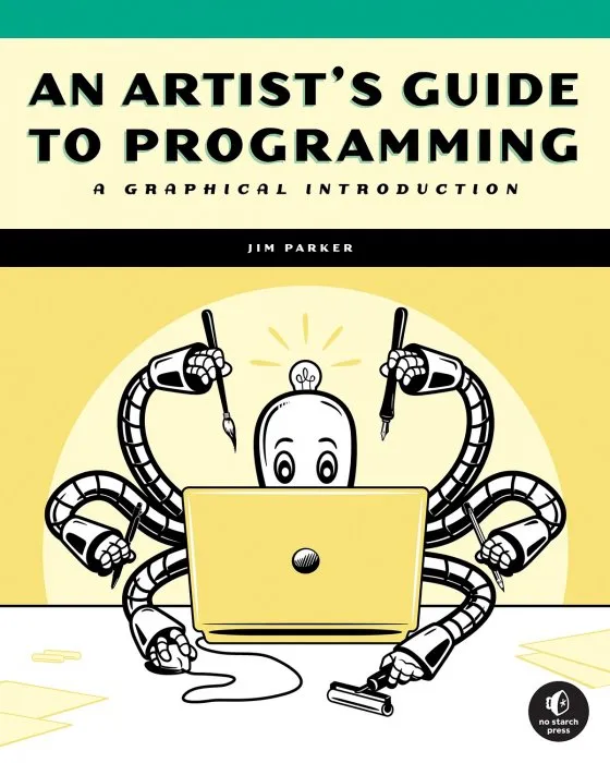 An Artist's Guide to Programming: A Graphical Introduction
