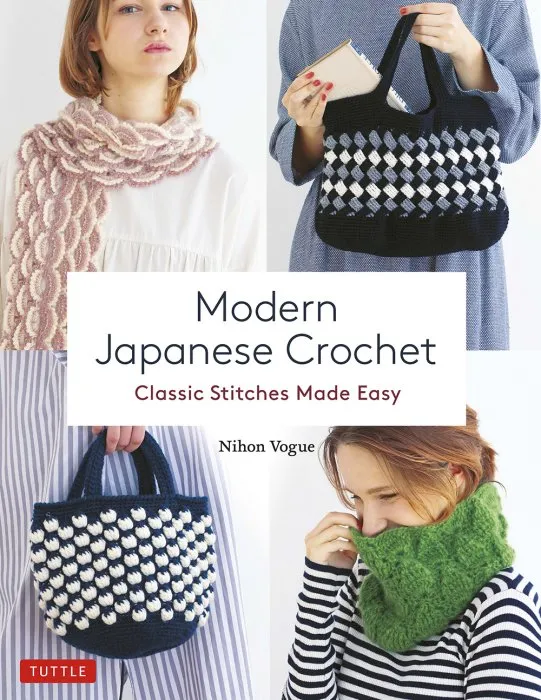 Modern Japanese Crochet: Classic Stitches Made Easy