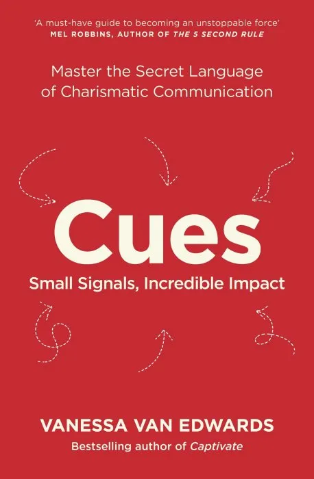 Cues: Master the Secret Language of Charismatic Communication, UK Edition