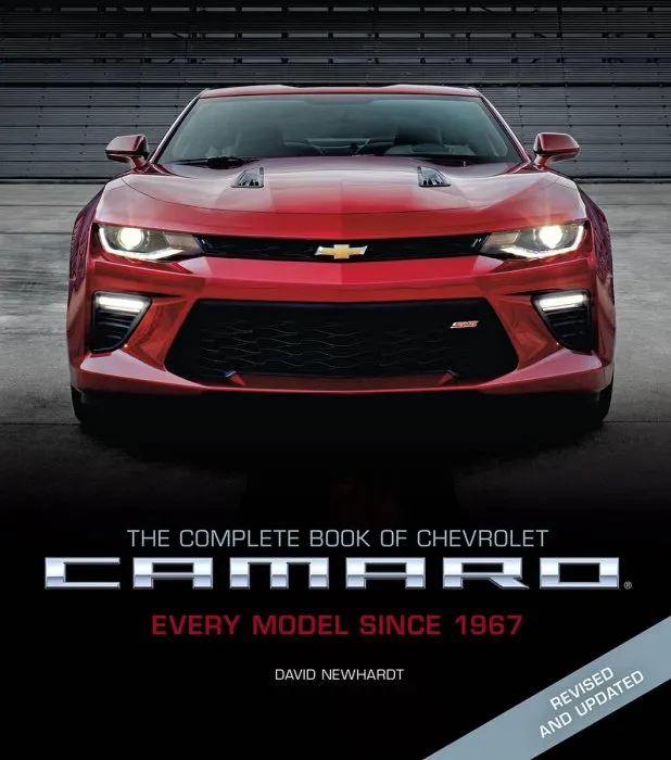 The Complete Book of Chevrolet Camaro: Every Model Since 1967 (Complete Book Series), 2nd Edition