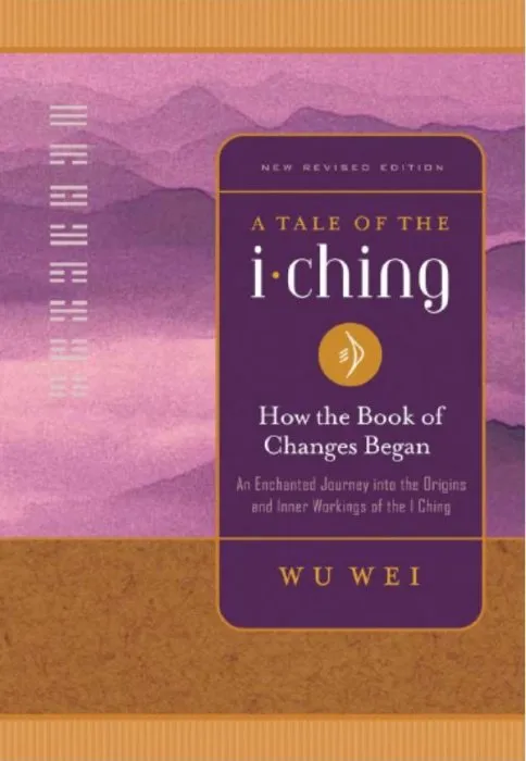 A Tale of the I Ching: How the Book of Changes Began