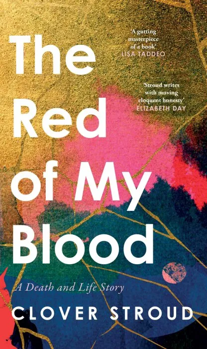 The Red of my Blood: A Death and Life Story