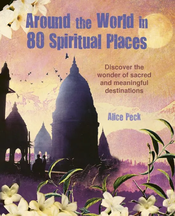 Around the World in 80 Spiritual Places