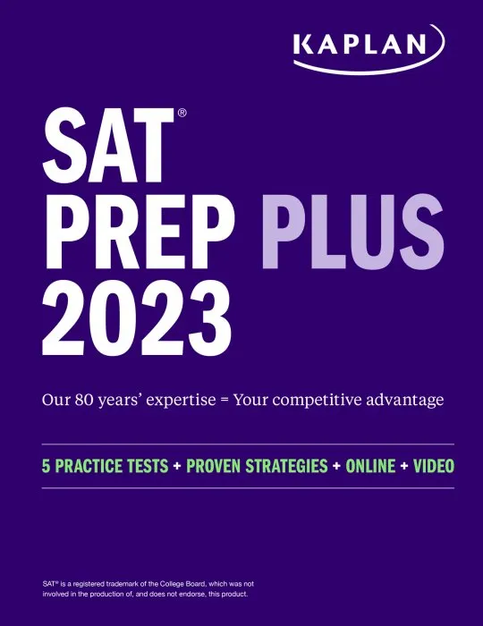 SAT Prep Plus 2023: 5 Practice Tests + Proven Strategies + Online + Video (Kaplan Test Prep)