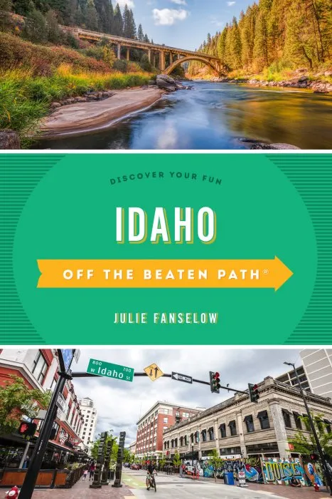 Idaho Off the Beaten Path®: Discover Your Fun (Off the Beaten Path), 10th Edition
