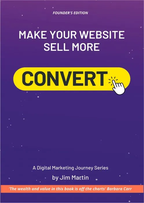 Convert: Make your website sell more (Digital Marketing Journey)