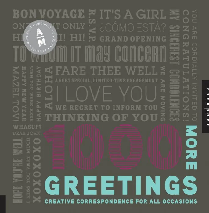 1,000 More Greetings: Creative Correspondence for All Occasions (1000)