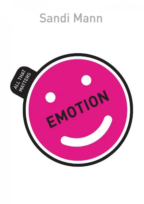 Emotion: All That Matters (Teach Yourself)