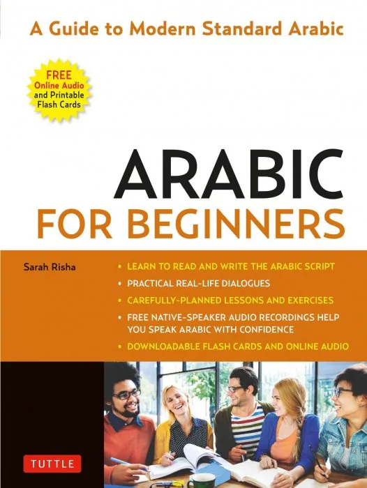 Arabic for Beginners: A Guide to Modern Standard Arabic (with Downloadable Flash Cards and Free Online Audio)