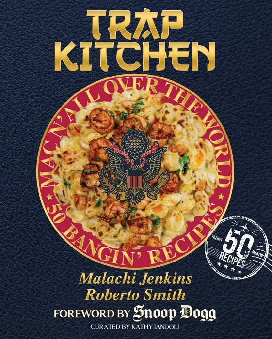 Trap Kitchen: Mac N' All Over The World: Bangin' Mac N' Cheese Recipes from Around the World (Trap Kitchen)