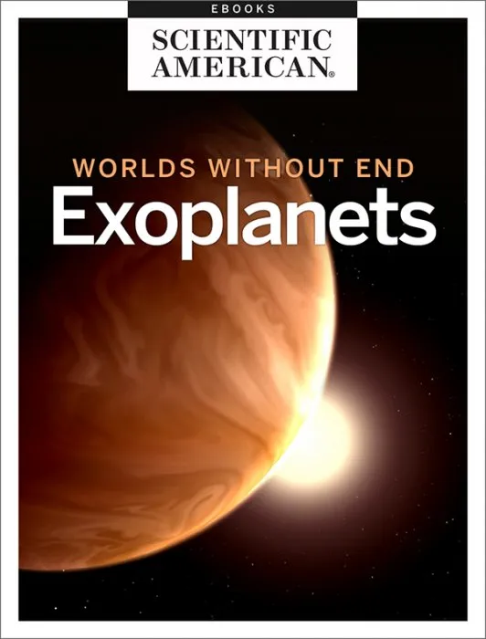 Exoplanets: Worlds Without End