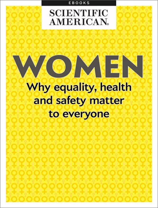 Women: Why Equality, Health and Safety Matter to Everyone