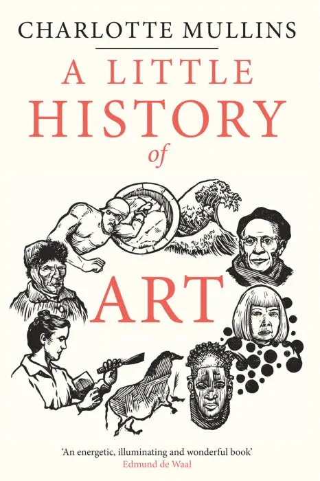 A Little History of Art (Little Histories)