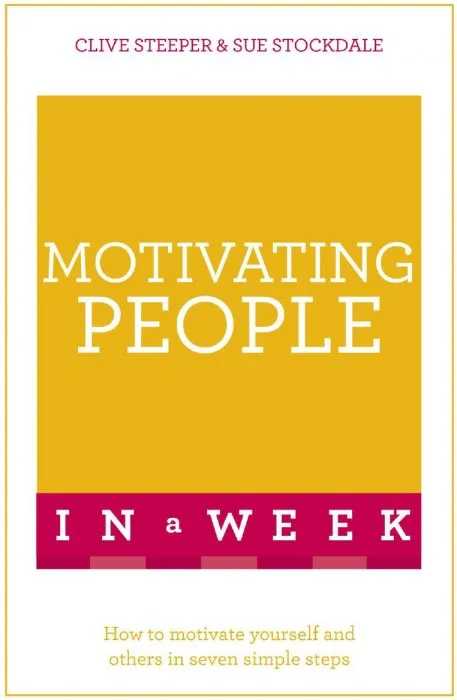 Motivating People in a Week: Teach Yourself