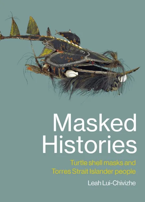 Masked Histories: Turtle Shell Masks and Torres Strait Islander People