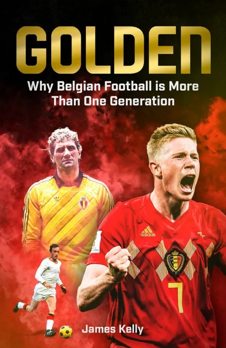 Golden: The Fall and Rise of Belgian Football