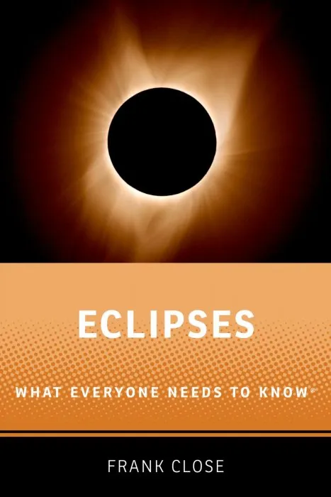 Eclipses (What Everyone Needs to Know)