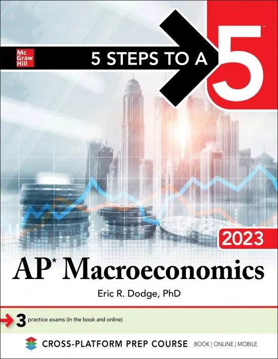 5 Steps to a 5: AP Macroeconomics 2023 (5 Steps to a 5)