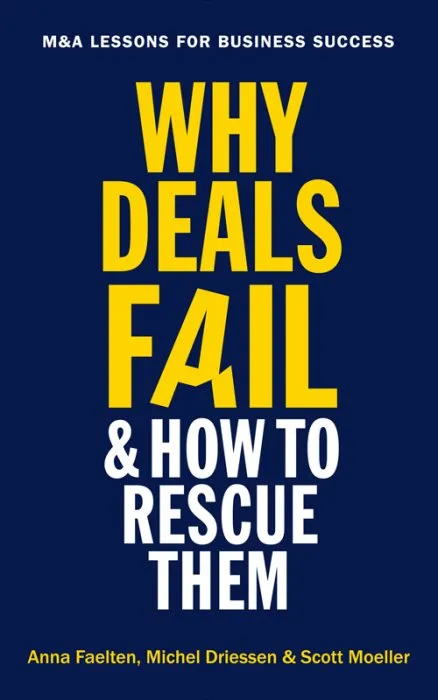 Why Deals Fail and How to Rescue Them: M&A lessons for business success, UK Edition