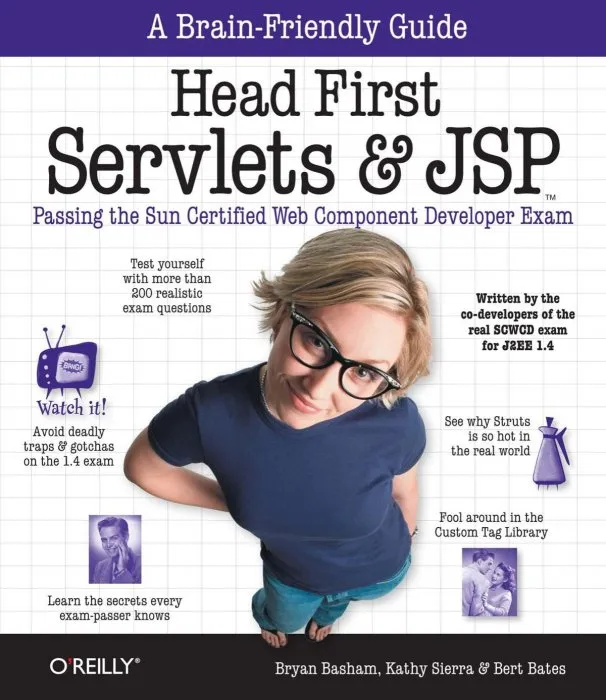 Head First Servlets and JSP: Passing the Sun Certified Web Component Developer Exam (Head First)