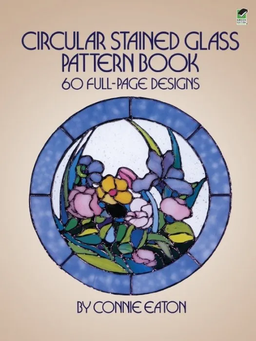 Circular Stained Glass Pattern Book: 60 Full-Page Designs (Dover Stained Glass Instruction)
