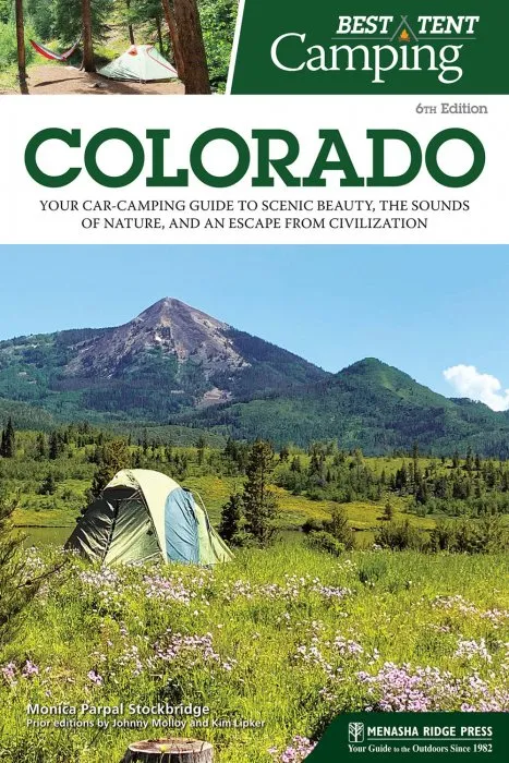 Best Tent Camping: Colorado (Best Tent Camping), 6th Edition