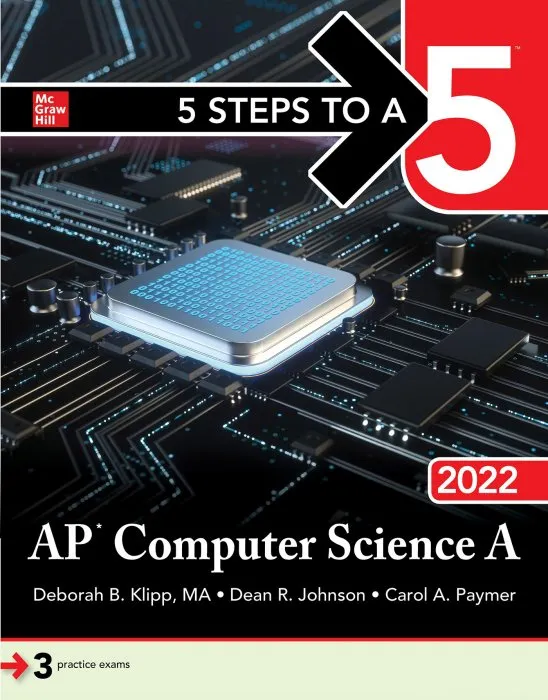 5 Steps to a 5: AP Computer Science A 2022 (5 Steps to a 5)