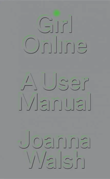 Girl Online: A User Manual