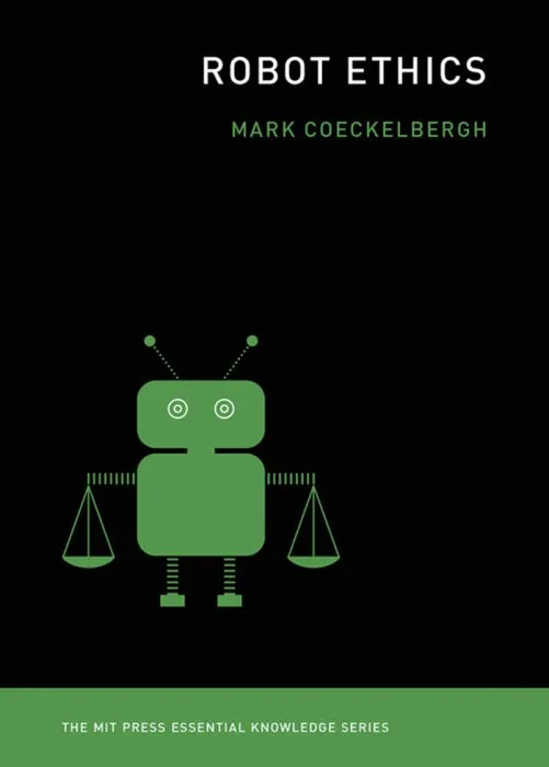 Robot Ethics (MIT Press Essential Knowledge)