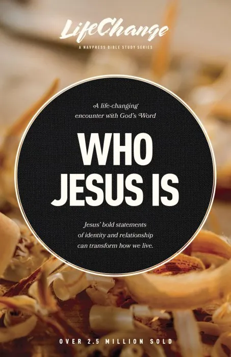 Who Jesus Is: A Bible Study on the 