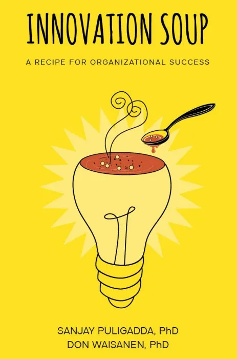 Innovation Soup: A Recipe for Organizational Success