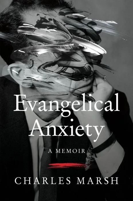 Evangelical Anxiety: A Memoir