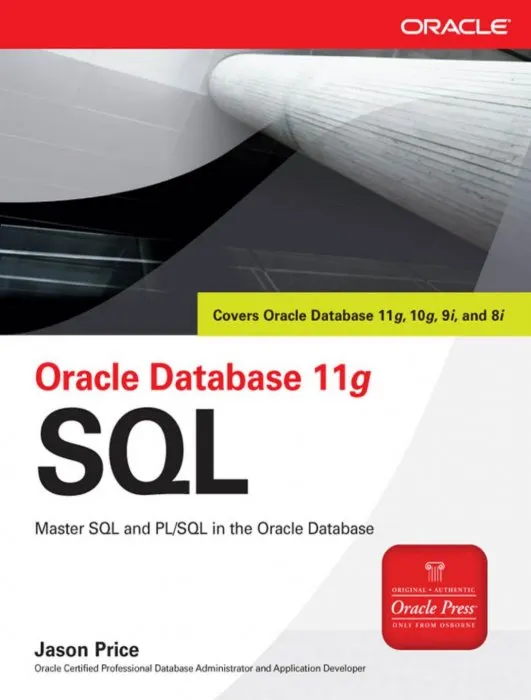 Oracle Database 11g SQL: Master SQL and PL / SQL in the Oracle Database (Osborne Oracle Press)