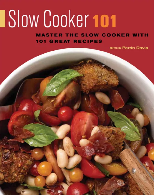 Slow Cooker 101: Master the Slow Cooker with 101 Great Recipes (101 Recipes)