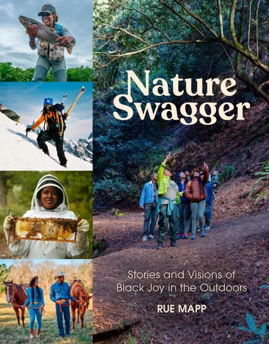 Nature Swagger: Stories and Visions of Black Joy in the Outdoors