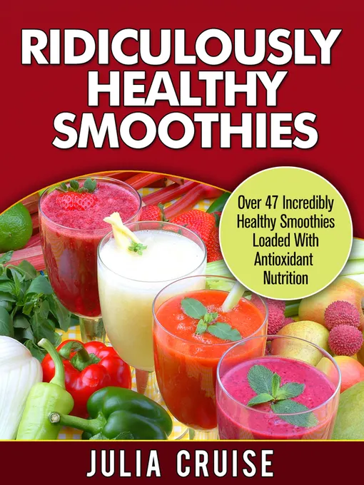 Ridiculously Healthy Smoothies
