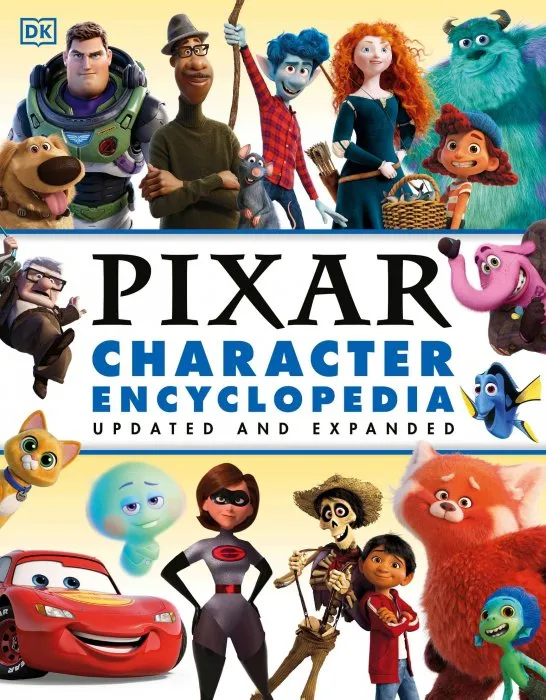 Disney Pixar Character Encyclopedia, Updated and Expanded Edition