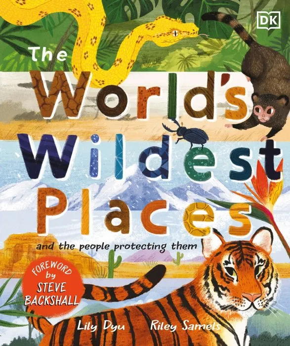 The World's Wildest Places: And the People Protecting Them