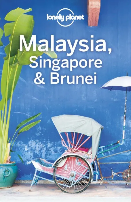 Lonely Planet Malaysia, Singapore & Brunei, 15th Edition