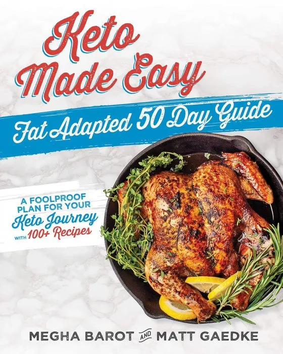 Keto Made Easy: Fat Adapted 50 Day Guide