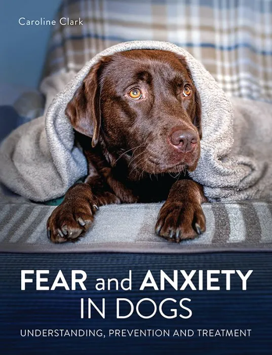 Fear and Anxiety in Dogs: Understanding, prevention and treatment
