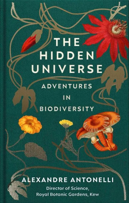 The Hidden Universe: Adventures in Biodiversity