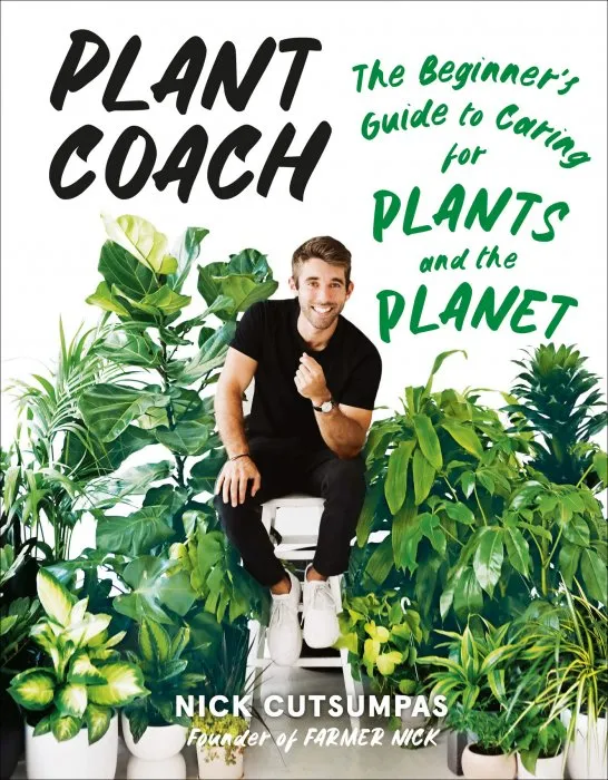 Plant Coach: the Beginner's Guide to Caring for Plants and the Planet