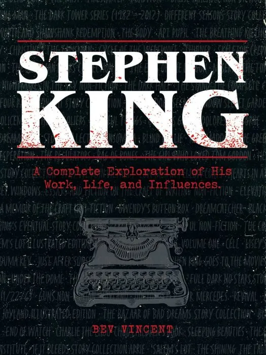Stephen King: a Complete Exploration of His Work, Life, and Influences