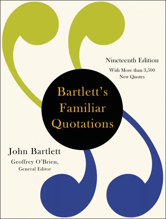 Bartlett's Familiar Quotations, 19th Edition