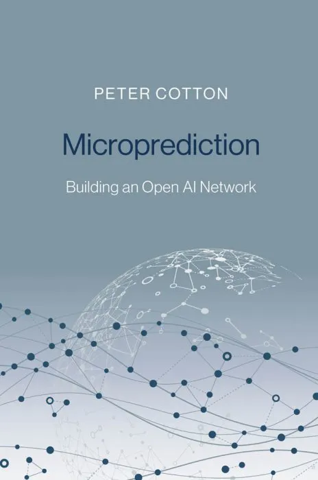 Microprediction: Building an Open AI Network (The MIT Press)