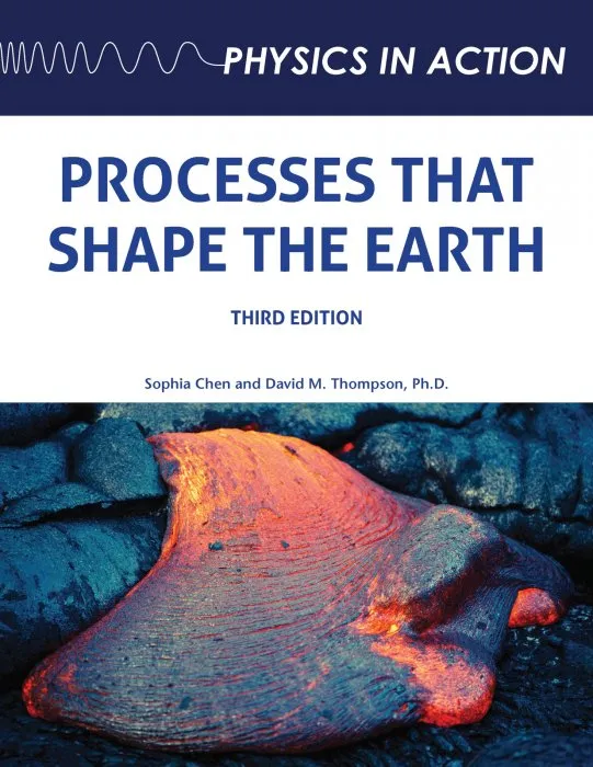 Processes that Shape the Earth (Physics in Action), 3rd Edition