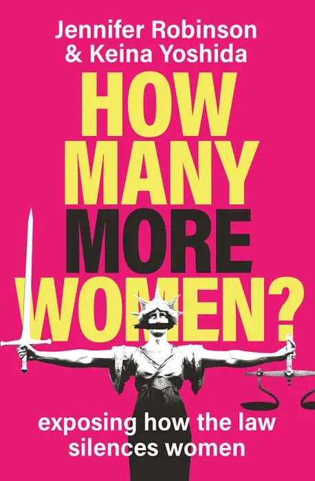 How Many More Women?: Exposing how the law silences women